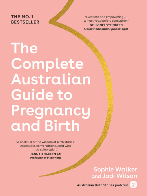 Title details for The Complete Australian Guide to Pregnancy and Birth by Sophie Walker - Wait list